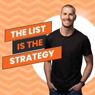 The List is The Strategy