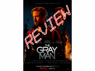 THE GRAY MAN - Quick-Fire Review - No Spoilers