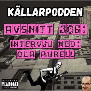 Avsnitt 306: Intervju med Ola Aurell