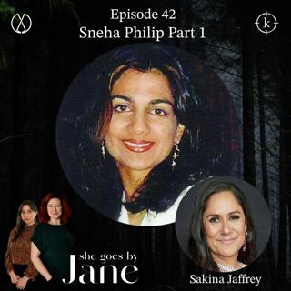 Episode 42: Sneha Philip with guest reader Sakina Jaffrey Part 1