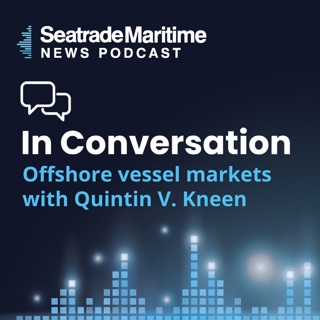 Offshore vessel markets with Quintin V. Kneen CEO of Tidewater