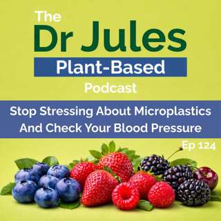 Stop Stressing About Microplastics And Check Your Blood Pressure