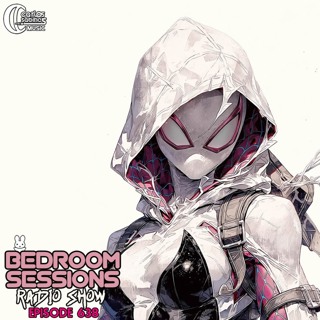 Bedroom Sessions Radio Show Ep 638