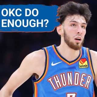 Did OKC Thunder DO ENOUGH This Offseason? | Win Total Expectations | Lineup Talk