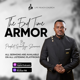 The End Time Armor | Prophet Gomezyo Shamane