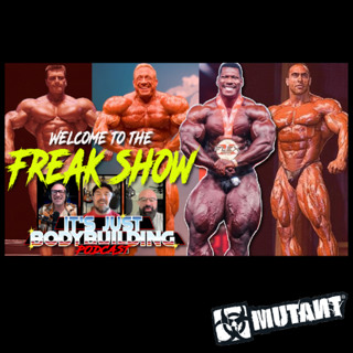 It's Just Bodybuilding 345 Neckzilla vs. Bodybuilding’s All-Time Freaks