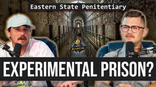 Eastern State Penitentiary: An experimental prison? | Ep. 25