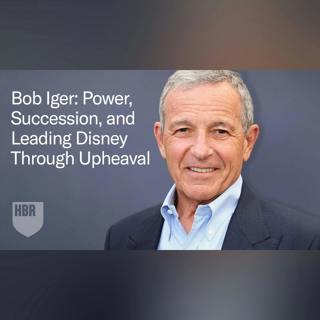 Bob Iger: Power, Succession, and Leading Disney Through Upheaval