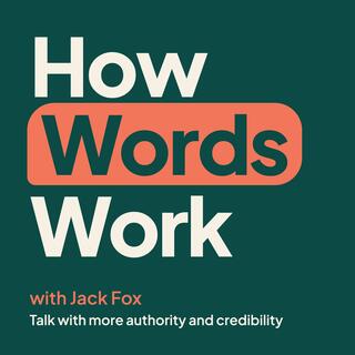 How Words Work with Jack Fox