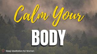 Sleep Meditation to Calm Your Body 🌿 Relax Deeply and Fall Asleep Fast