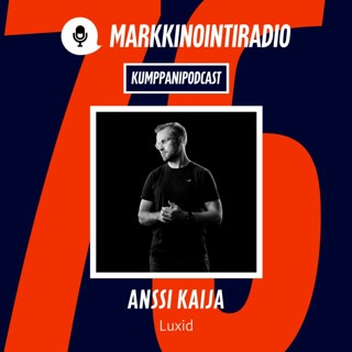 Jakso 76: Anssi Kaija: Syväsukellus liidigeneroinnin keinoihin