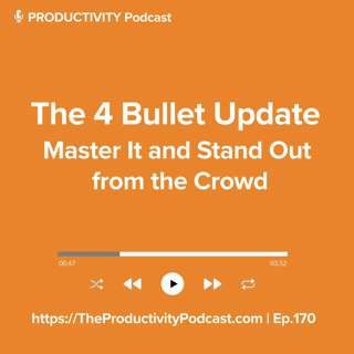 The 4 Bullet Update: Master It and Stand Out from the Crowd