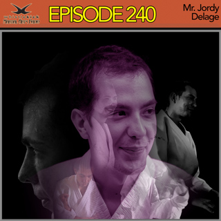 Episode 240 - Mr. Jordy Delage