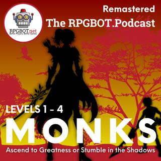 2014 DnD 5e MONKS Levels 1 - 4 (Remastered) - Ascend to Greatness or Stumble in the Shadows