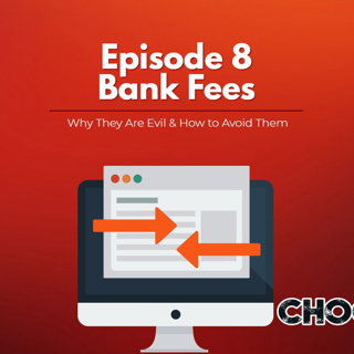 008 | Avoid Bank Fees at All Cost