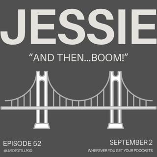 S3 Ep26: Jessie - "And Then...BOOM!"