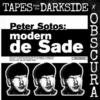124: MODERN DE SADE - Peter Sotos (feat. Tapes from the Darkside)