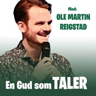 Ole Martin Reigstad - En Gud som taler