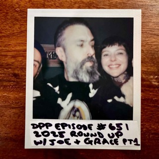 2025 Roundup w/Joe Talbot & Grace Neutral • Part 1 of 2 #651