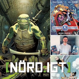 329. Den med Karl Johnsson om Imperiets Arvingar, TMNT-omslag, franska Vei och The Soldier and The Harpy