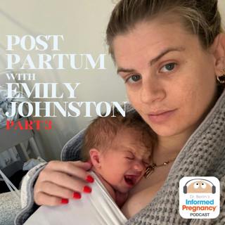 Ep. 431 Postpartum with Emily Johnston (Part 3)