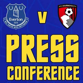 Everton V Bournemouth | Sean Dyche Press Conference