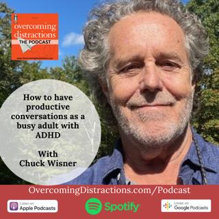 How to have productive conversations as a busy adult with ADHD