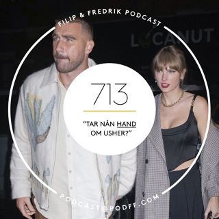 713. "Tar nån hand om Usher?"