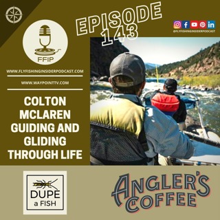Guiding Fly Fishing and Gliding Through Life