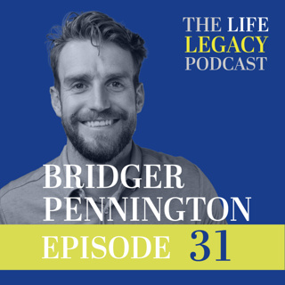 More Than Money: Why Vision Outlasts Wealth with Bridger Pennington l Ep 31