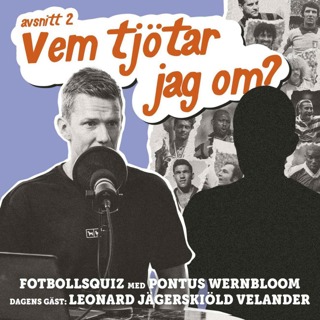 ”Vem tjötar jag om” - Leonard Jägerskiöld Velander