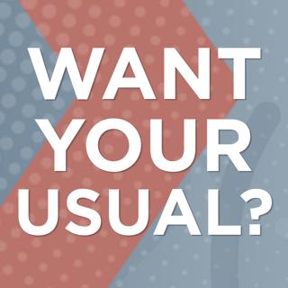 Want Your Usual?