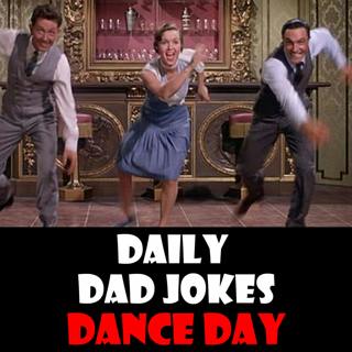 International Dance Day! Foxtrot to these dad jokes! 29 April 2024