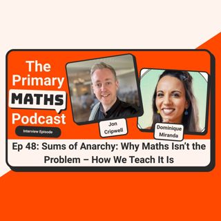 Sums of Anarchy: Why Maths Isn’t the Problem – How We Teach It Is