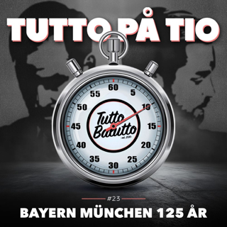Tutto på tio – Bayern München 125 år