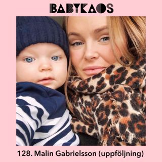128. Malin Gabrielsson (Uppföljningen) 👨👩👦