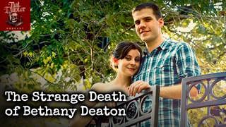 Ep.174 - The Strange Death of Bethany Deaton