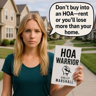 E154: Don’t Buy That House: The HOA Nightmare Exposed - Shelly Marshall