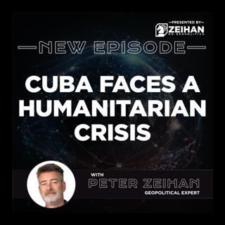 Cuba Faces a Humanitarian Crisis || Peter Zeihan