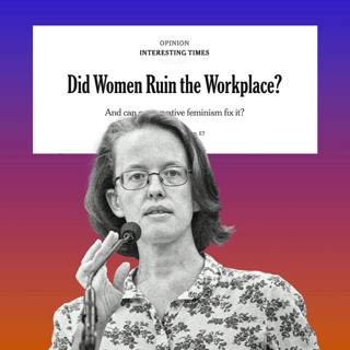 No, Women Didn't Ruin the Workplace