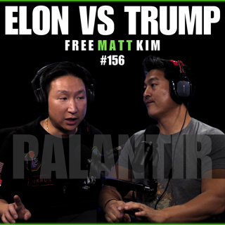 Elon vs Trump: Palantir's 5D Chess to Install JD Vance | Matt Kim #156