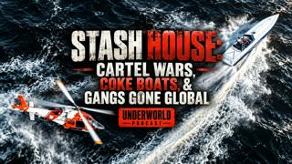 Stash House: Cartel Wars, Coke Boats, and Gangs Gone Global