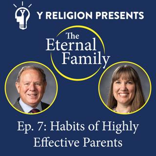 Episode 7: Habits of Highly Effective Parents (Craig Hart & Stephanie Sorensen)
