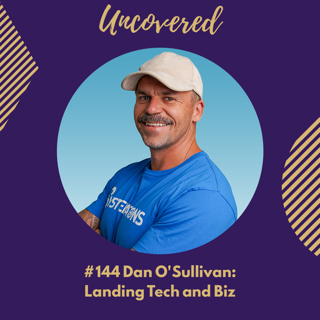 #144 Dan O'Sullivan landing tech and biz