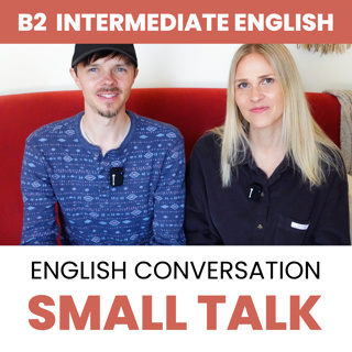 Intermediate English Dialogue: SMALL TALK (B2 English)