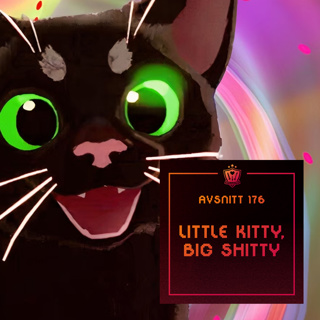 176. Little Kitty, Big Shitty