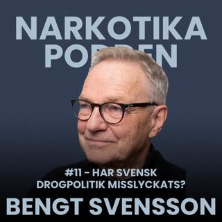 #11 - Har svensk drogpolitik misslyckats?