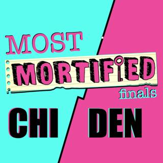 268: Most Mortified Finale pt 2