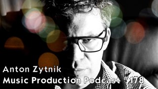 #178: Anton Zytnik