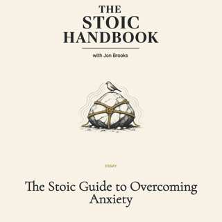 The Stoic Guide to Overcoming Anxiety
